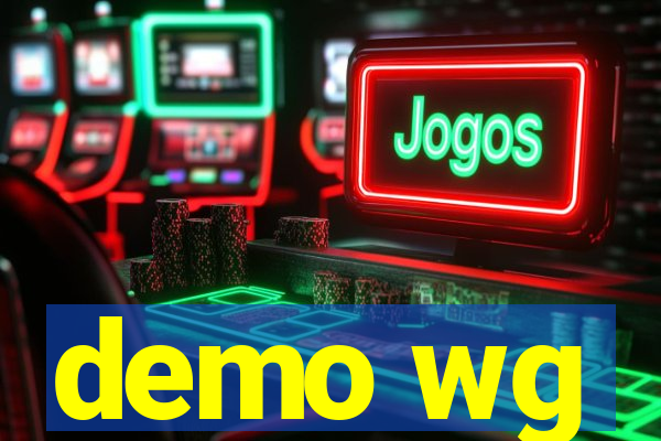 demo wg