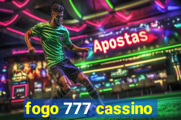 fogo 777 cassino