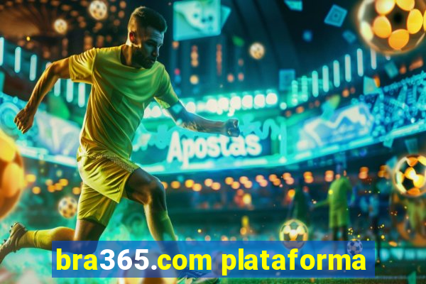bra365.com plataforma