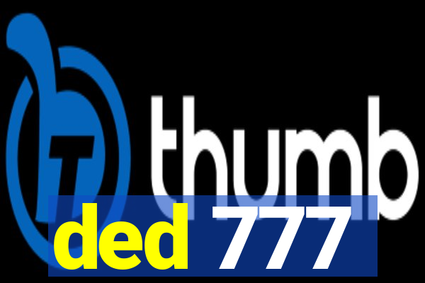 ded 777