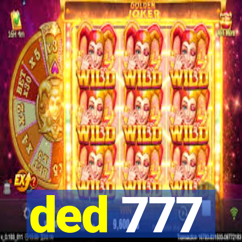 ded 777