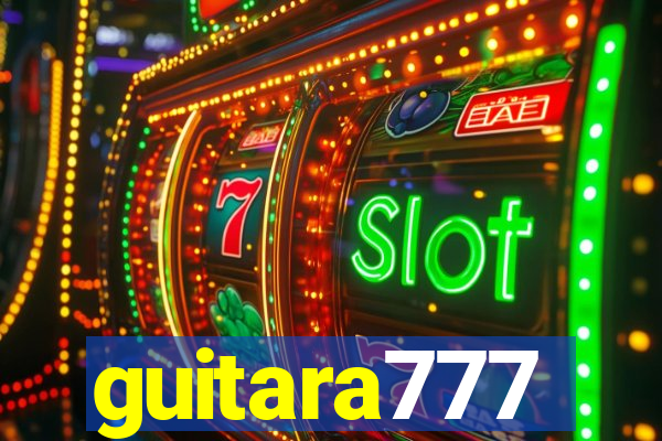 guitara777