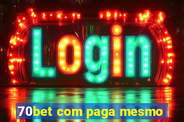 70bet com paga mesmo
