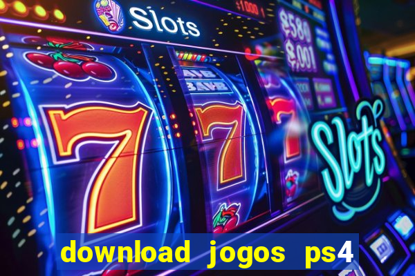 download jogos ps4 pkg pt-br