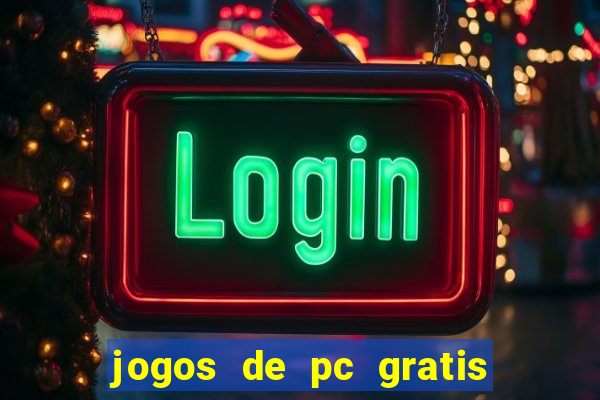 jogos de pc gratis para download