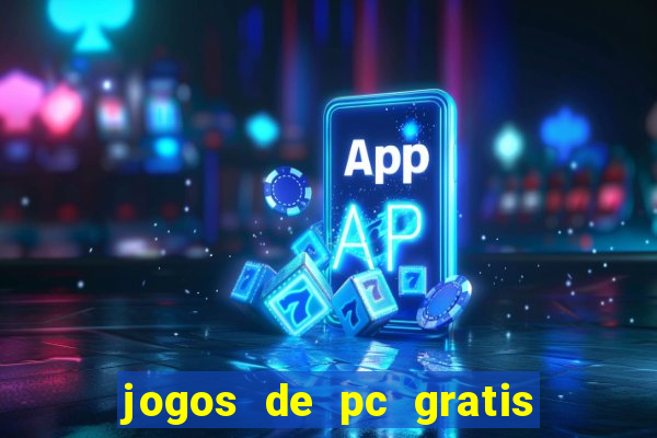 jogos de pc gratis para download