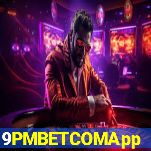 9PMBETCOMApp