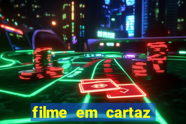 filme em cartaz cine araujo