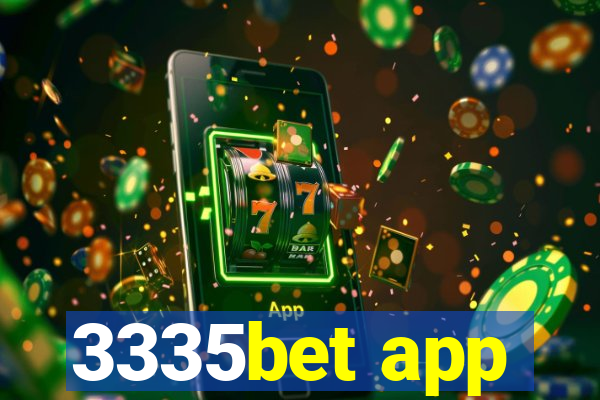 3335bet app