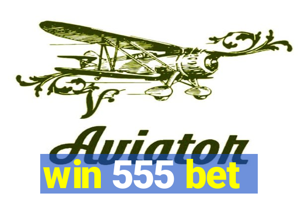 win 555 bet