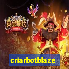 criarbotblaze