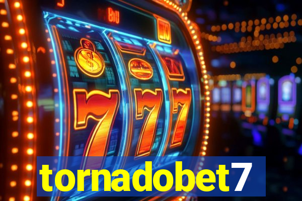 tornadobet7