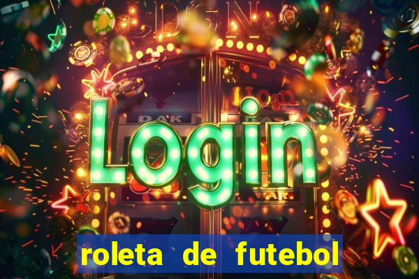 roleta de futebol carreira roleta
