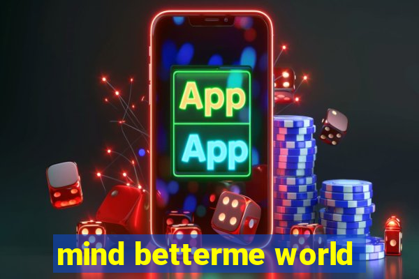 mind betterme world