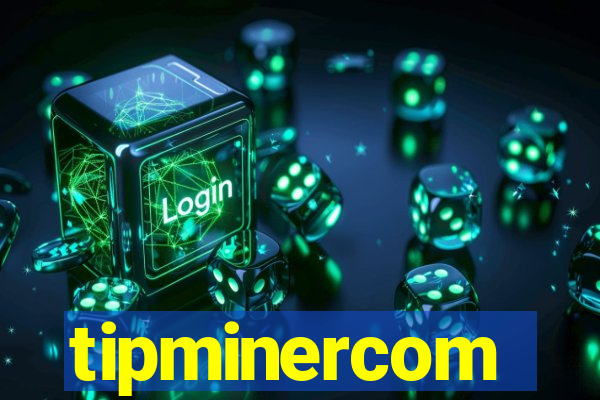 tipminercom