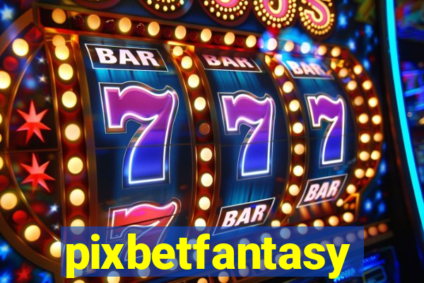 pixbetfantasy
