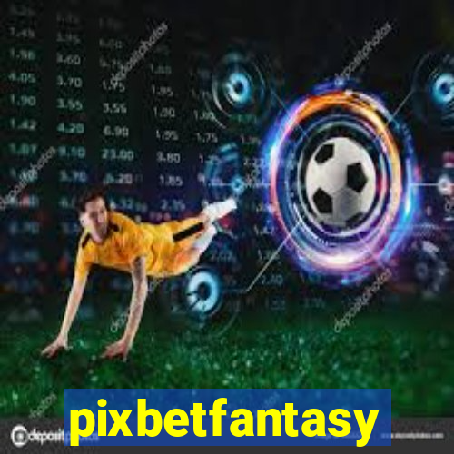 pixbetfantasy