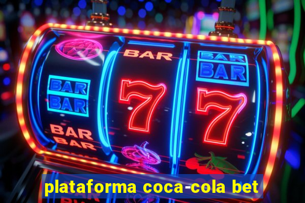 plataforma coca-cola bet