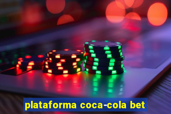 plataforma coca-cola bet