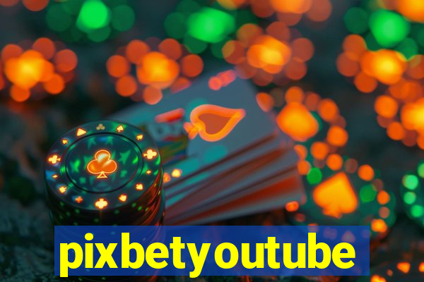 pixbetyoutube