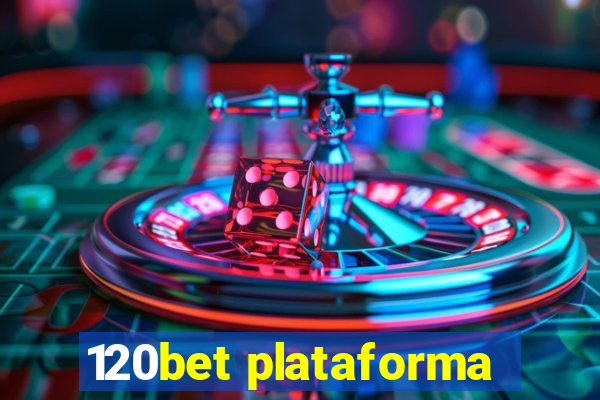 120bet plataforma