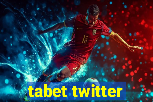 tabet twitter