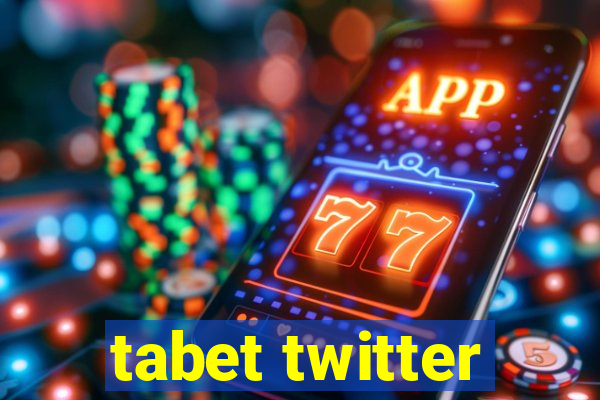 tabet twitter