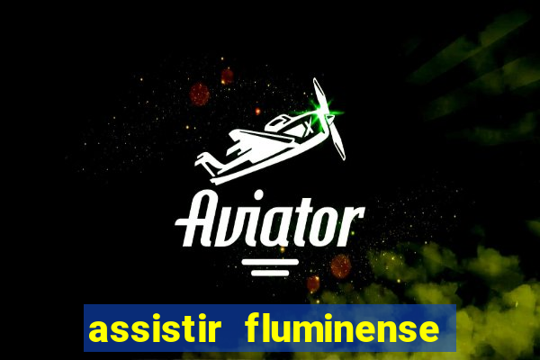 assistir fluminense x bahia futemax