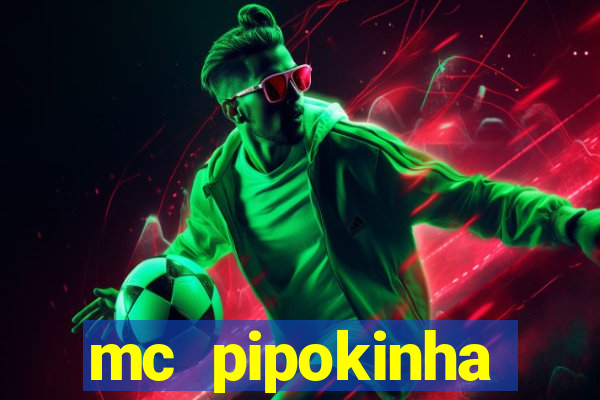 mc pipokinha privacy vazado