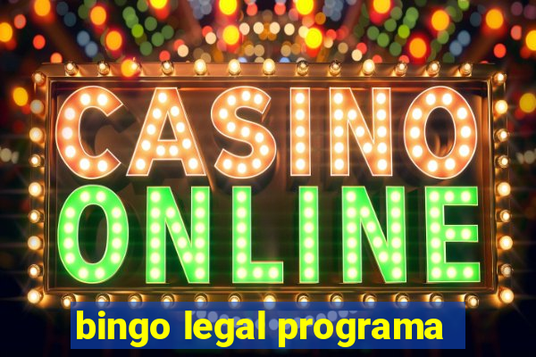 bingo legal programa