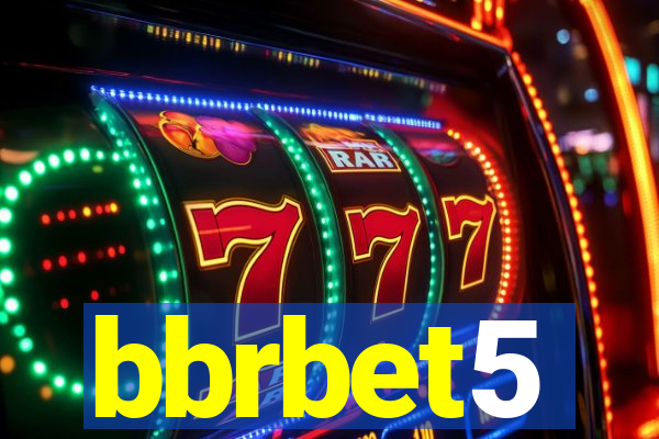 bbrbet5