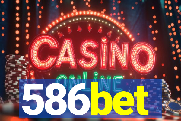586bet