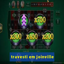 travesti em joinville