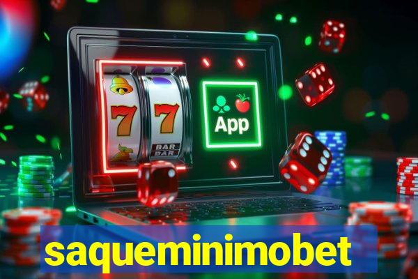 saqueminimobet