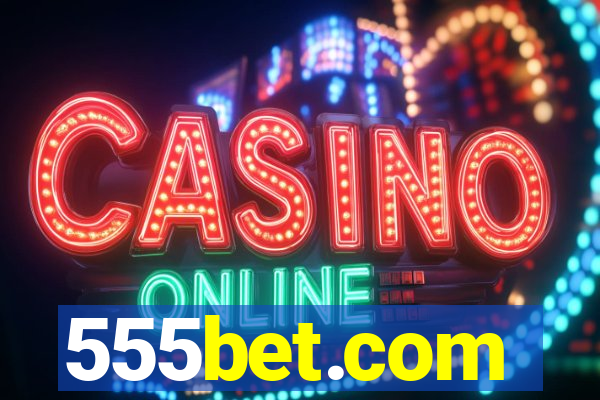 555bet.com