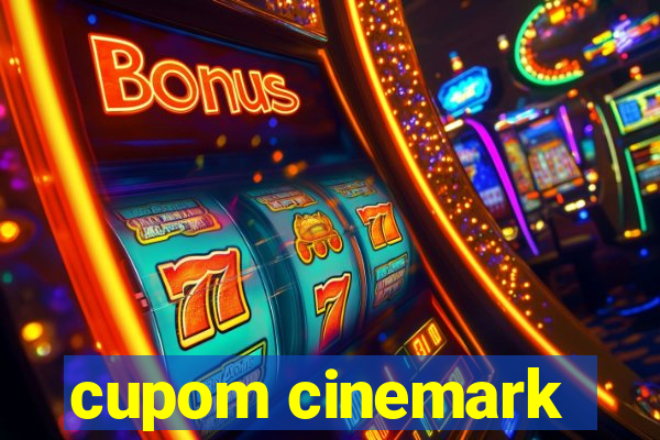 cupom cinemark