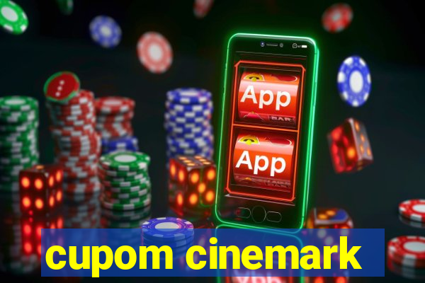 cupom cinemark
