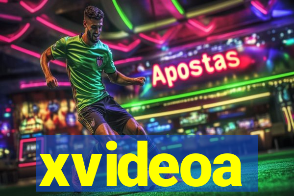 xvideoa