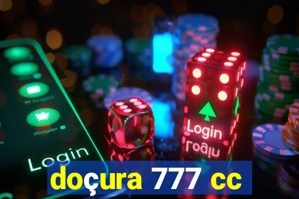 doçura 777 cc
