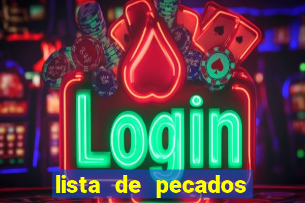lista de pecados mortais e veniais