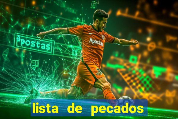 lista de pecados mortais e veniais