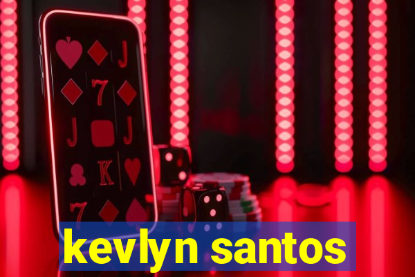 kevlyn santos