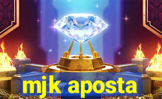 mjk aposta