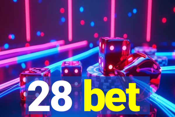 28 bet