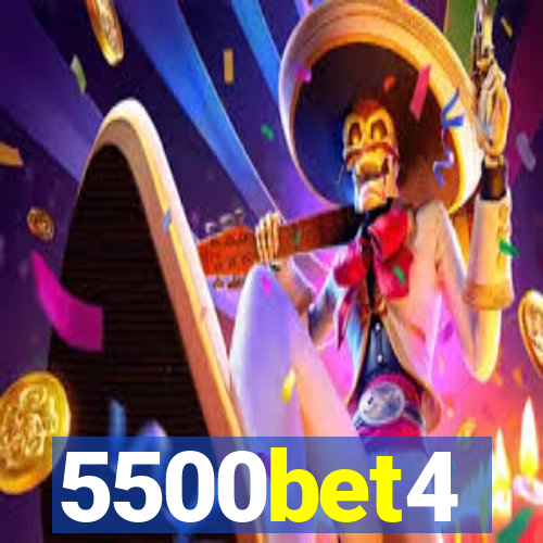 5500bet4