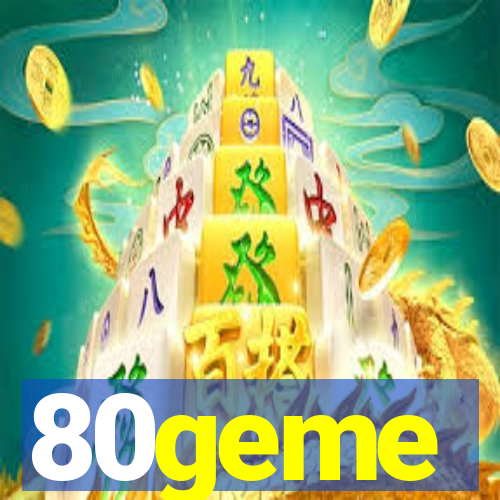 80geme