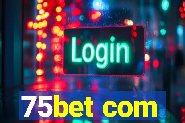 75bet com