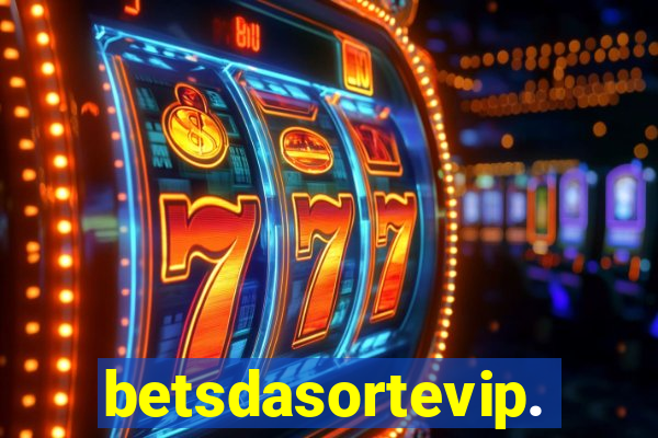betsdasortevip.com