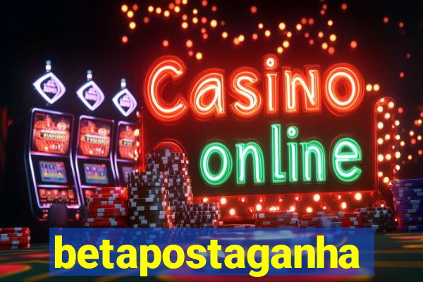 betapostaganha