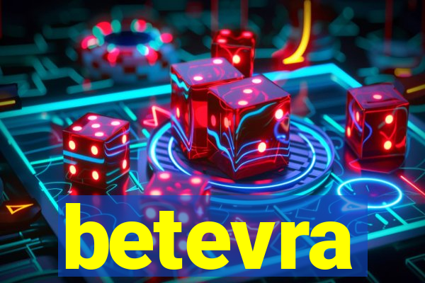 betevra